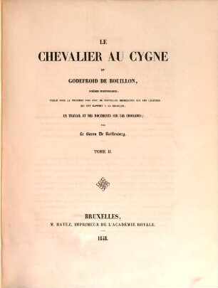 Le chevalier au Cygne et Godefroid de Bouillon, poëme historique, 2