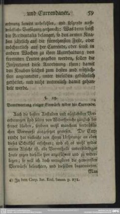 §. 19. Beantwortung einiger Einwürfe wider die Currende