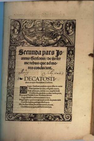 ... pars Joannis Gersonis ..., 2. De iis ferme rebus que ad mores conducunt
