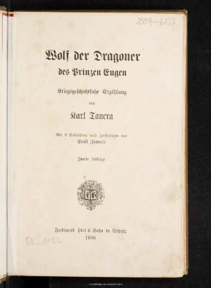 Wolf der Dragoner des Prinzen Eugen : kriegsgeschichtliche Erzählung