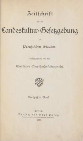 30.1889: Zeitschrift für die Landeskultur-Gesetzgebung der Preußischen Staaten