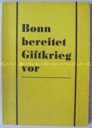 Propagandaschrift der DDR gegen die angebliche biologische und chemische Aufrüstung der Bundesrepublik