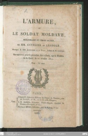 L' armure, ou le soldat moldave : mélodrame en trois actes ; représenté pour la première fois à Paris, sur le Théâtre de la Gaîté, le 20 octobre 1821
