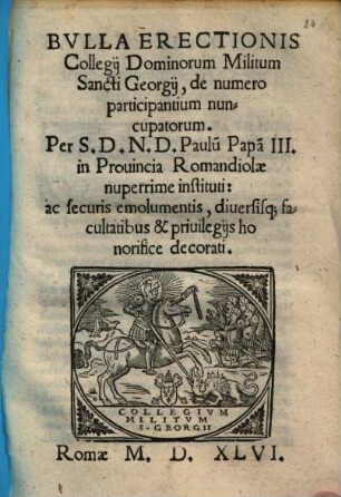 Bvlla Erectionis Collegij Dominorum Militum Sancti Georgij, de numero participantium nuncupatorum