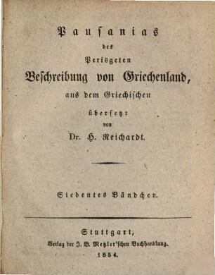 Pausanias des Periëgeten Beschreibung von Griechenland, 7