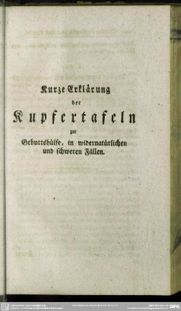 Kurze Erklärung der Kupfertafeln zur Geburtshülfe, in widernatürlichen und schweren Fällen