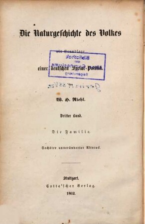 Die Naturgeschichte des Volkes als Grundlage einer deutschen Social-Politik, 3. Die Familie