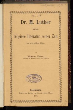 Dr. M. Luther und die religiöse Literatur seiner Zeit bis zum Jahr 1520