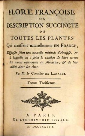Flore françoise ou description succincte de toutes les plantes qui croissent naturellement en France, 3