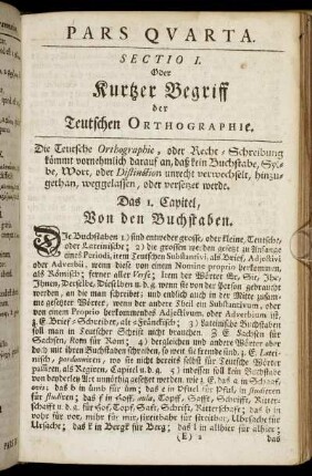 Sectio I. Kurtzer Begriff der Teutschen Orthographie. - Sectio II. Kurtzer Begriff Der im Teutschen ... und anderer fremden Wörter.