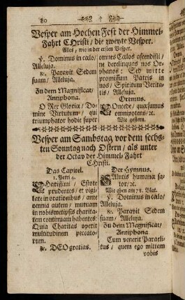 80-109, Vesper am Sambstag vor dem sechsten Sonntag nach Ostern; Vesper am Sechsten Sonntag nach Ostern; Am Vor-Abend desz heiligen Pfingst-Fests; Vesper an dem Ersten Sonntag nach Pfingsten; Vesper am Zweyten Sonntag nach Pfingsten; Vesper am Vierten Sambstag im Monat September; Vesper am Vierten Sambstag im Monat October; Folgen die übrige Sonntäg