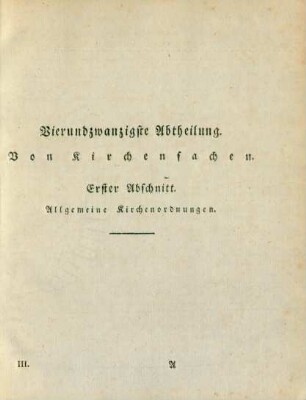 Vierundzwanzigste Abtheilung. Von Kirchensachen. Erster-neunzehnter Abschnitt