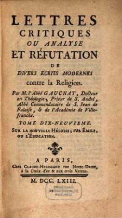 Lettres critiques ou analyse et réfutation de divers écrits modernes contre la religion, 19. Sur la nouvelle Héloïse [u.a.]