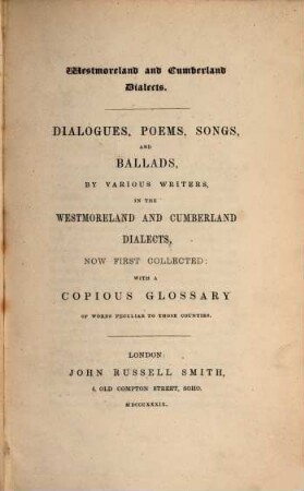 Westmoreland and Cumberland Dialects : Dialogues, poems, songs and ballads