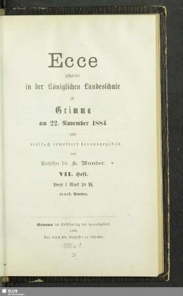 7.1884: Ecce : gehalten in der Königlichen Landesschule Grimma in den Jahren ...