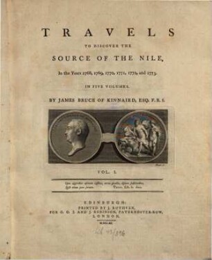 Travels To Discover The Source Of The Nile, In the Years 1768, 1769, 1770, 1771, 1772, and 1773. : In Five Volumes. Vol. I.