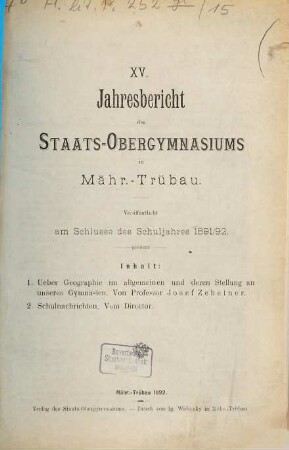 Jahresbericht des Staats-Obergymnasiums in Mähr.-Trübau : veröffentlicht am Schlusse des Schuljahres .... 15. 1891/92