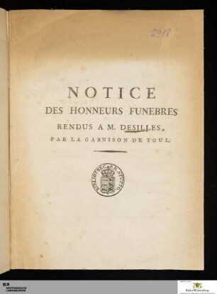 Notice Des Honneurs Funebres Rendus A M. Desilles, Par La Garnison De Toul