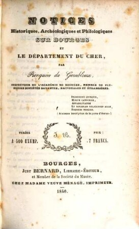 Notices historiques, archéologiques et philologiques sur Bourges et le departement du Cher