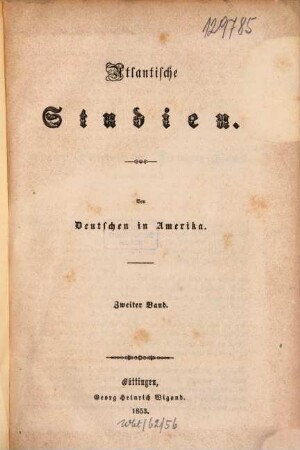 Atlantische Studien : von Deutschen in Amerika. 2. 1853