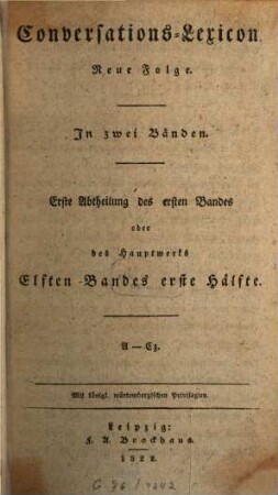 Conversations-Lexicon : in zwei Bänden, 1,1 = 11,1. A - Cz, [und im Anhange Artikel über die katholischen Glaubenslehren von A - D]