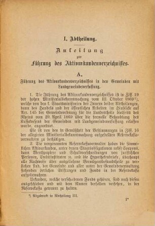 Anleitung zur Führung des Aktivurkunden-Verzeichnisses und die Vorschriften über die formelle Behandlung des Kassawesens in den Gemeinden mit Land-Gemeinde-Verfassung : zum Gebrauche für Gemeinden der Landestheile diesseits des Rheins