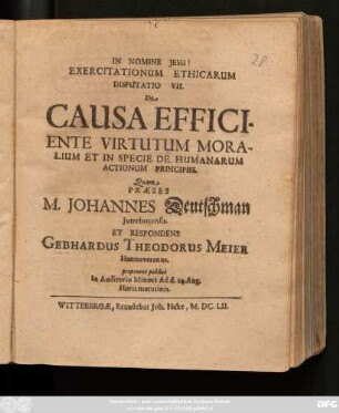 Exercitationum Ethicarum Disputatio VII. De Causa Efficiente Virtutum Moralium Et In Specie De Humanarum Actionum Principiis