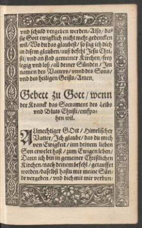Gebett zu Gott/ wenn der Kranck das Sacrament des Leibs und Bluts Christi/ empfahen wil.