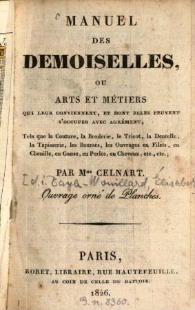 Manuel des Demoiselles : ou Arts et métiers, qui leur conviennent