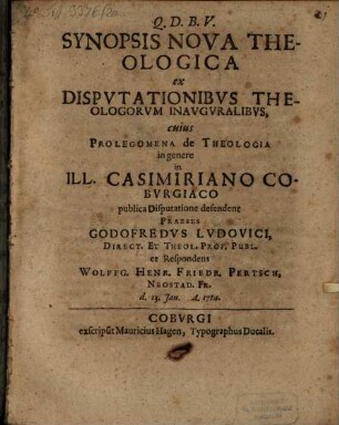 Synopsis nova theologica ex disputationibus inauguralibus : cuius prolegomena de theologia in genere ...