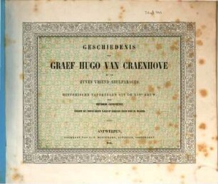Geschiedenis van Graef Hugo van Craenhove en van zynen vriend Abulfaragus : historische tafereelen uit de XIVde eeuw