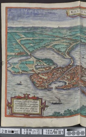 Mantua : Mantua, Lombardiae Transpadanae urbs clarissima et antiquissima, venustißimum, in medio paludium, situm obtinet Anno salutis MDLXXV. ad vivum delineata