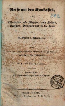 Reise um den Kaukasus zu den Tscherkessen und Abchasen, nach Kolchis, Georgien, Armenien und in die Krim, 2