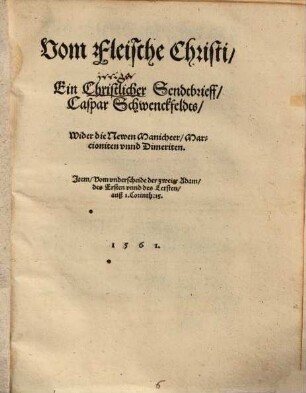 Vom Fleische Christi : ein christlicher Sendtbrieff