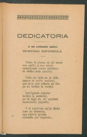 Dedicatoria : A mi estimado amigo Domingo Espindola