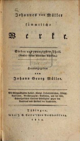 Johannes von Müllers sämmtliche Werke, 27. Nachlese kleiner historischer Schriften
