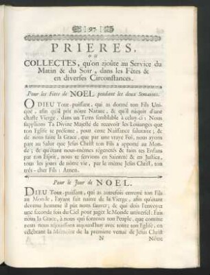 Prieres, ou Collectes, qu'on ajoûte au Service du Matin & du Soir, dans les Fêtes & en diverses Circonstances