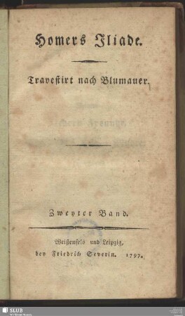 Bd. 2: Homers Iliade : Travestirt nach Blumauer