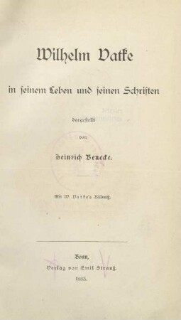 Wilhelm Vatke in seinem Leben und seinen Schriften