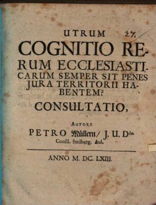 Consultatio, utrum cognitio rerum ecclesiasticarum semper sit penes iura territorii habentem?
