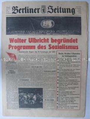Tageszeitung "Berliner Zeitung" zum VI. Parteitag der SED