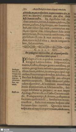 Caput XIV. An podagrici infelices sint, & aliquod pro illis remedium dari queat?