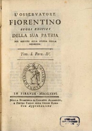 L' Osservatore Fiorentino Sugli Edifizi Della Sua Patria : Per Servire Alla Storia Della Medesima, 1,4