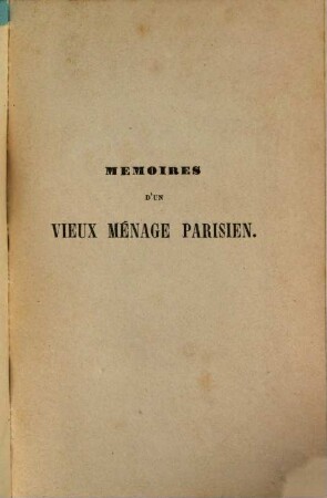 Mémoires d'un vieux ménage Parisien, 3