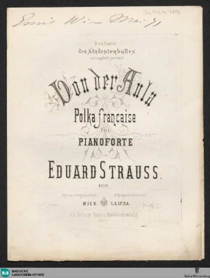 Von der Aula : Polka-française für Pianoforte; op. 67