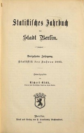 Statistisches Jahrbuch der Stadt Berlin. 13. 1885 (1888)