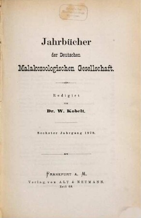 Jahrbücher der Deutschen Malakozoologischen Gesellschaft. 6. 1879