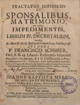 Tractatus iuridicus de sponsalibus, matrimonio et eius impedimentis, ad librum IV. Decretalium