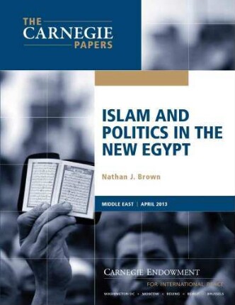 Islam and politics in the New Egypt