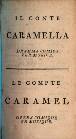 Il conte Caramella : Dramma comico per musica